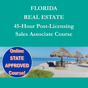 Florida Real Estate 45 Hr Post Licensing Course